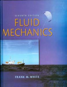 Fluid Mechsnics (White) edition 7 افست(صفار)