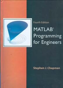 Matlab Programming For Engineers(chapman) edition 4(صفار) افست